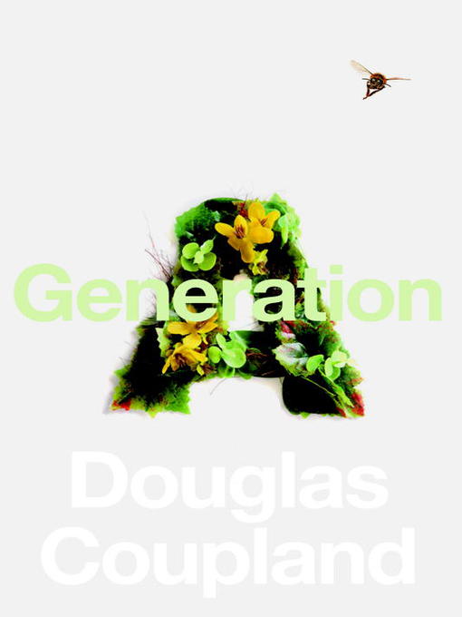 Title details for Generation A by Douglas Coupland - Available